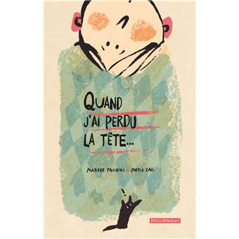 Quand j'ai perdu la tête...