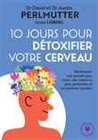 10 jours pour détoxifier votre cerveau