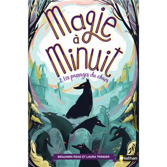 Magie à minuit - tome 2 Les passages du chaos