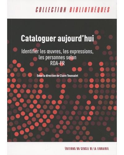 Cataloguer aujourd'hui identifier les oeuvres les expression