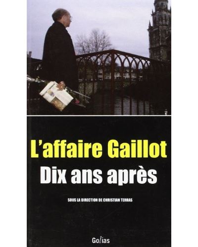L'affaire Jacques Gaillot - Christian Terras - broché