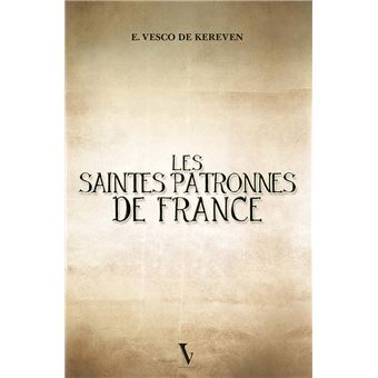 Les saintes patronnes de France