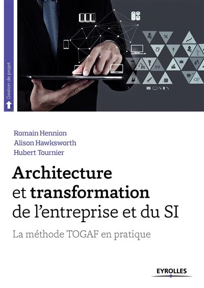 Architecture et transformation de l'entreprise et du si - Romain Hennion - broché