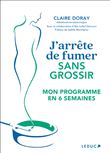 J'arrête de fumer sans grossir