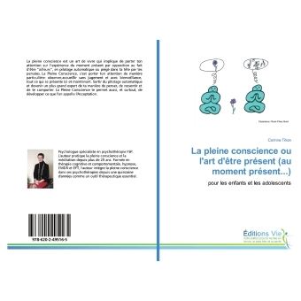 La pleine conscience ou l'art d'être présent (au moment présent...)
