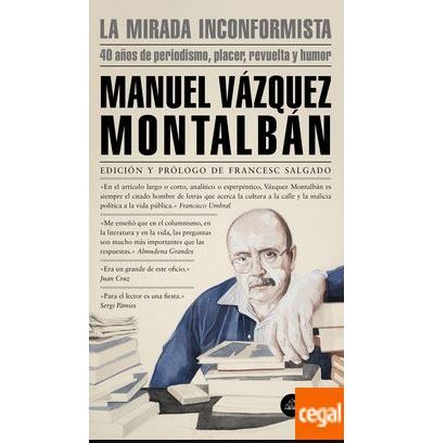 La mirada inconformista - Manuel Vazquez Montalban - broché