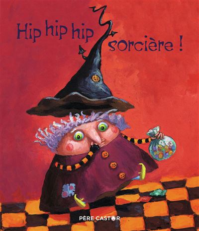 Hip hip hip, sorcière!