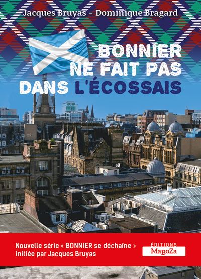 Bonnier ne fait pas dans l'écossais - Jacques Bruyas - Maboza Edition - broché - Roman