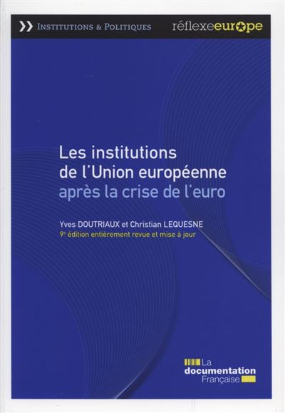 Les institutions de l'Union Europeenne après la crise de l'euro