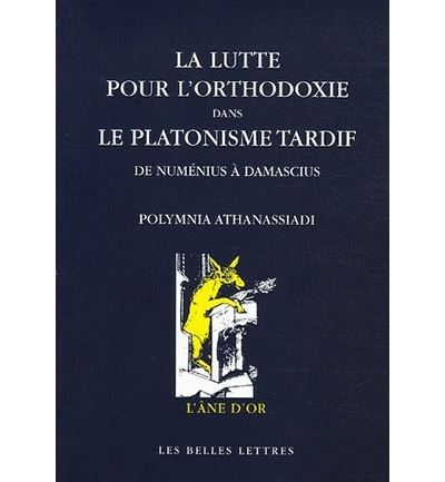 La lutte pour l'orthodoxie dans le platonisme tardif