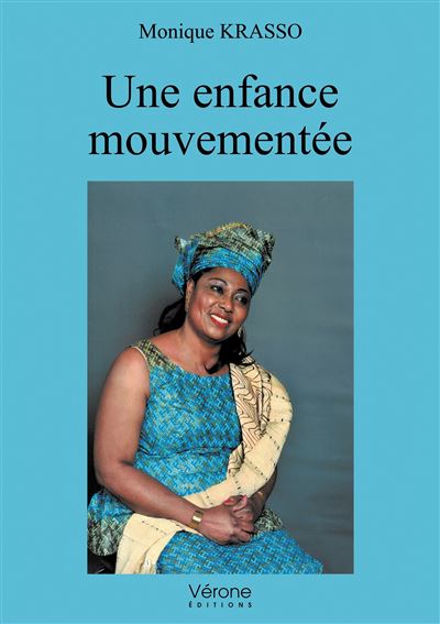 Une enfance mouvementée