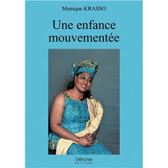 Une enfance mouvementée