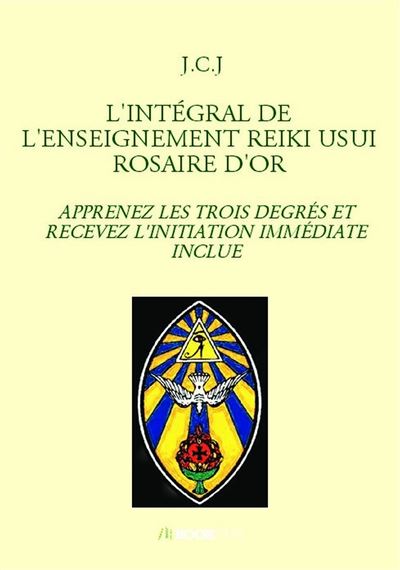 L'intégral de l'enseignement reiki usui rosaire d'or
