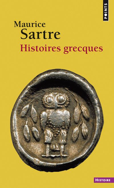 Histoires grecques - Maurice Sartre - Poche