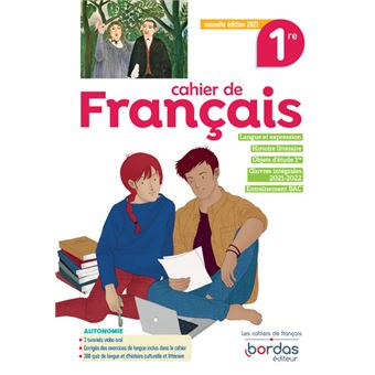 Français 1re 2021 - Cahier d'exercices
