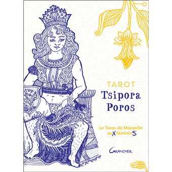 Tarot Tsipora Poros - Le Tarot de Marseille aux féminins - Coffret