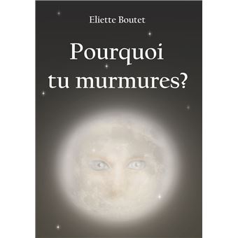 Pourquoi tu murmures ?