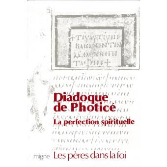 Diadoque de Photicé - La perfection spirituelle