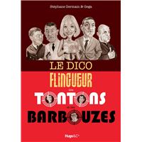 Le dico flingueur des Tontons et des Barbouzes