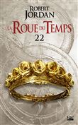 La Roue du Temps, T22 : Le Poignard des rêves - deuxième partie