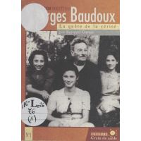 Georges Baudoux : La Quête de la vérité