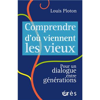 Comprendre d'où viennent les vieux