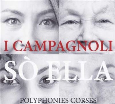 Sò Ella Polyphonies Corses