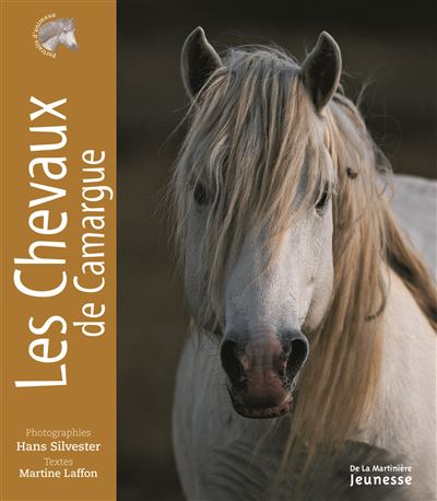 Les Chevaux de Camargue - Martine Laffon - cartonné