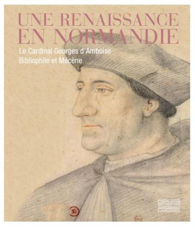 Une Renaissance en Normandie