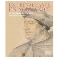 Une Renaissance en Normandie