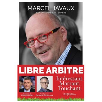 Libre Arbitre 50 Ans De Souvenirs Foot - Broché - Marcel Javaux, Albert ...