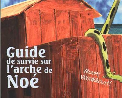 Guide de survie sur l'Arche de Noé