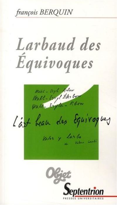 Larbaud des équivoques -  PU Septentrion - broché