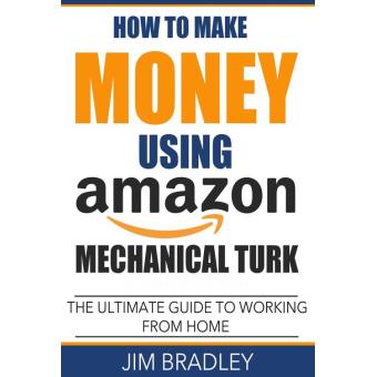 How To Make Money Using Amazon Mechanical Turk Part 3 Ultimate Edition - 