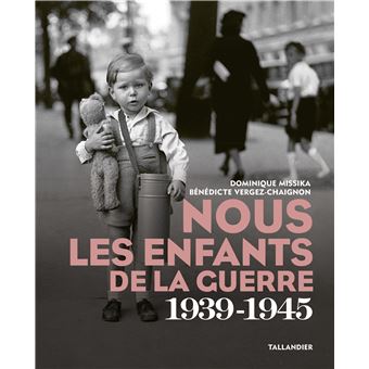 Nous les enfants de la guerre