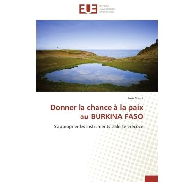 Donner la chance à la paix au burkina faso