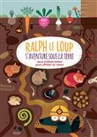 Ralph le loup s'aventure sous terre (coll. ralph le loup)