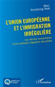 L'Union européenne et l'immigration irrégulière