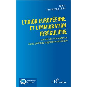 L'Union européenne et l'immigration irrégulière