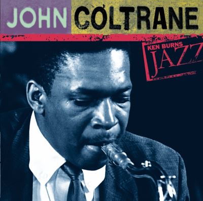 Ken burns jazz : the definitive John Coltrane