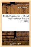 L'héliothérapie sur le littoral méditerranéen français