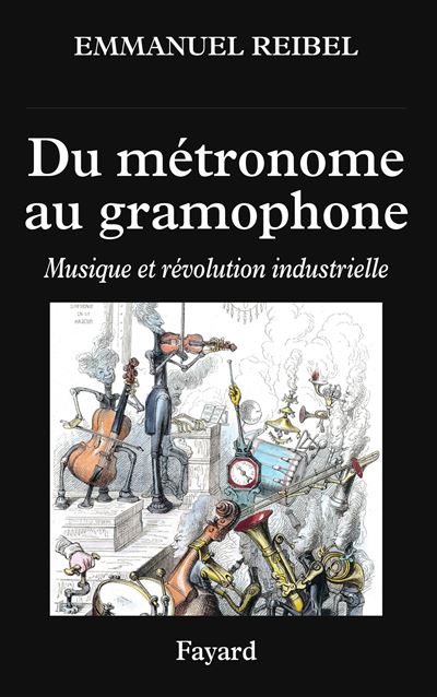 Du métronome au gramophone - Emmanuel Reibel - broché