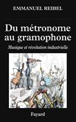 Du métronome au gramophone