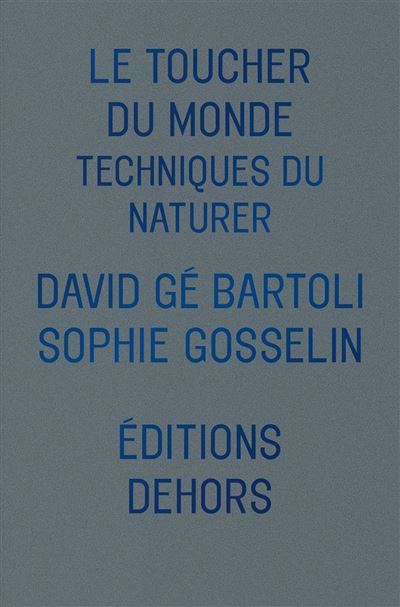 Le toucher du monde