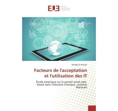 Facteurs de l'acceptation et l'utilisation des it - etude em