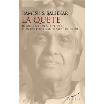 La quête - Introduction à la pensée d'un des plus grands sages de l'Inde