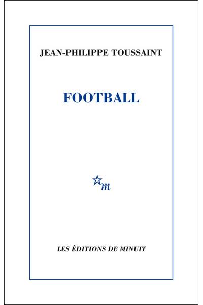 Football - Jean-Philippe Toussaint - broché