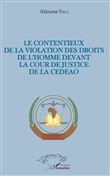 Le contentieux de la violation des droits de l'homme devant la cour de justice de la CEDEAO
