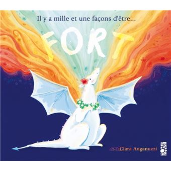 Il y a mille et une façons d'être... FORT