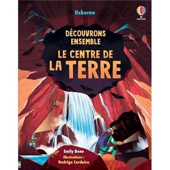 Découvrons ensemble - Le centre de la Terre